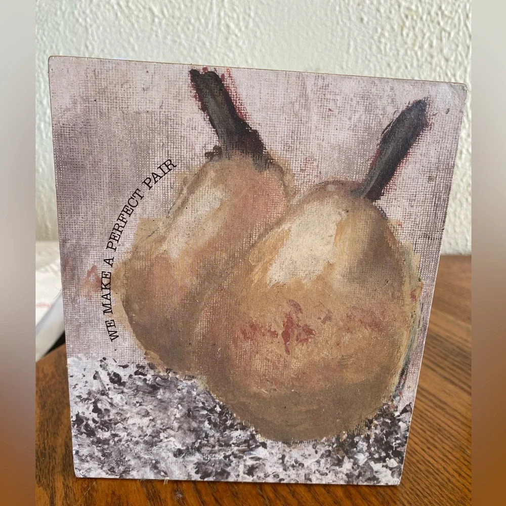 We Make a Perfect Pair Pear Decor